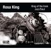 ROSA KING â€“ KING OF THE TRAIN JAZZ / SOUL