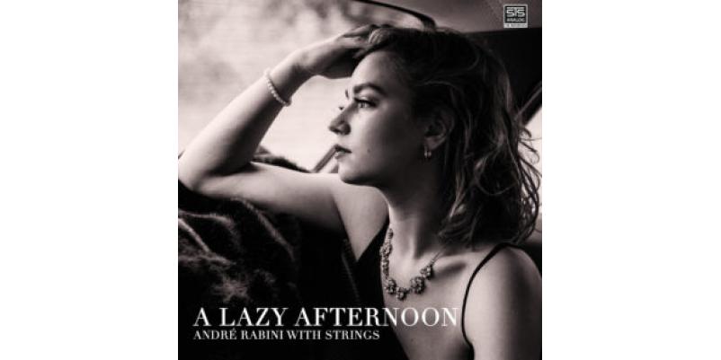 A LAZY AFTERNOON â€“ ANDRÃ‰ RABINI