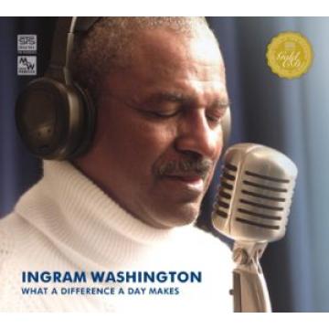 INGRAM WASHINGTON – WHAT A DIFFERENCE A DAY MAKES