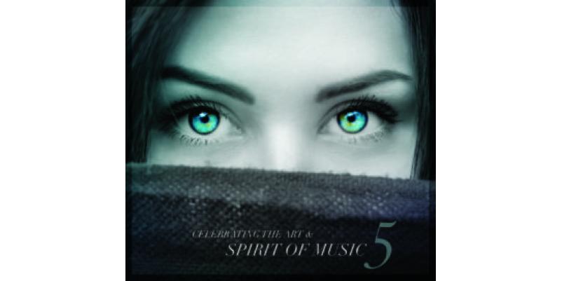 CELEBRATING THE ART & SPIRIT OF MUSIC - VOL. 5