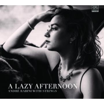 A LAZY AFTERNOON – ANDRÉ RABINI WITH STRINGS