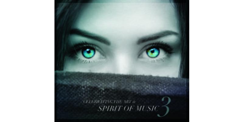 CELEBRATING THE ART & SPIRIT OF MUSIC - VOL. 3