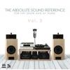 THE ABSOLUTE SOUND REFERENCE - VOL. 3